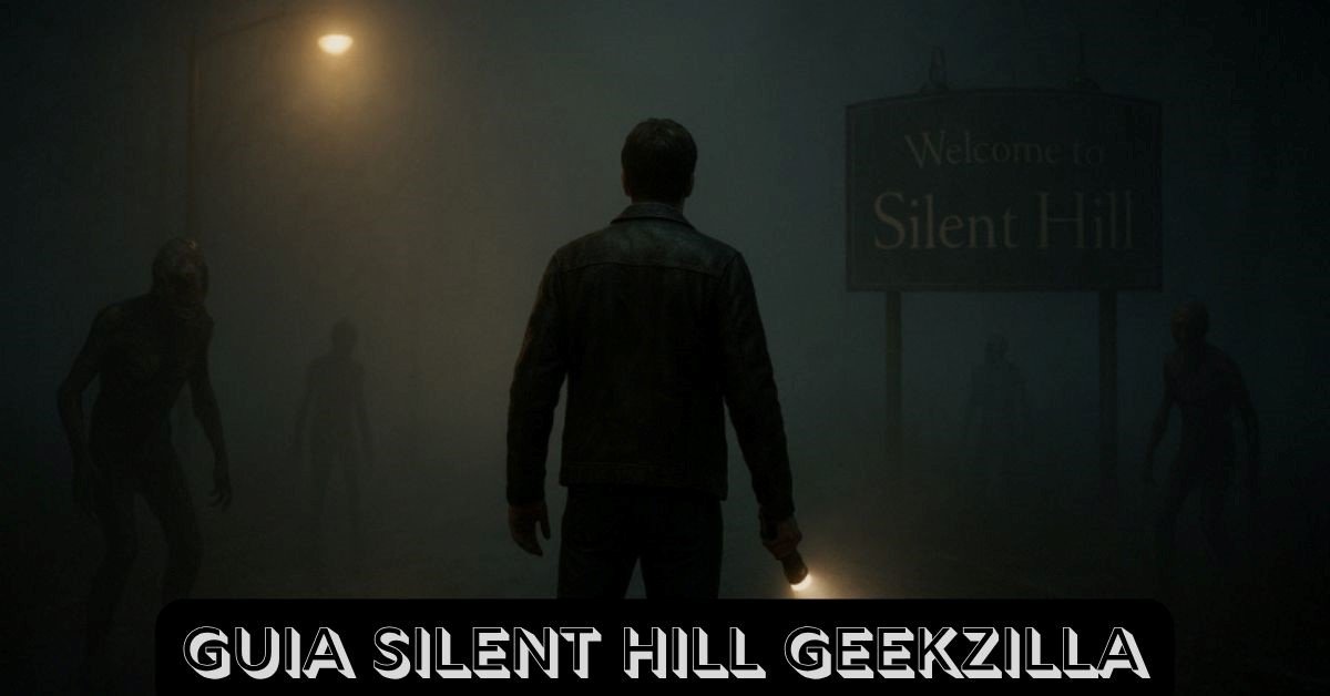 Guia Silent Hill Geekzilla