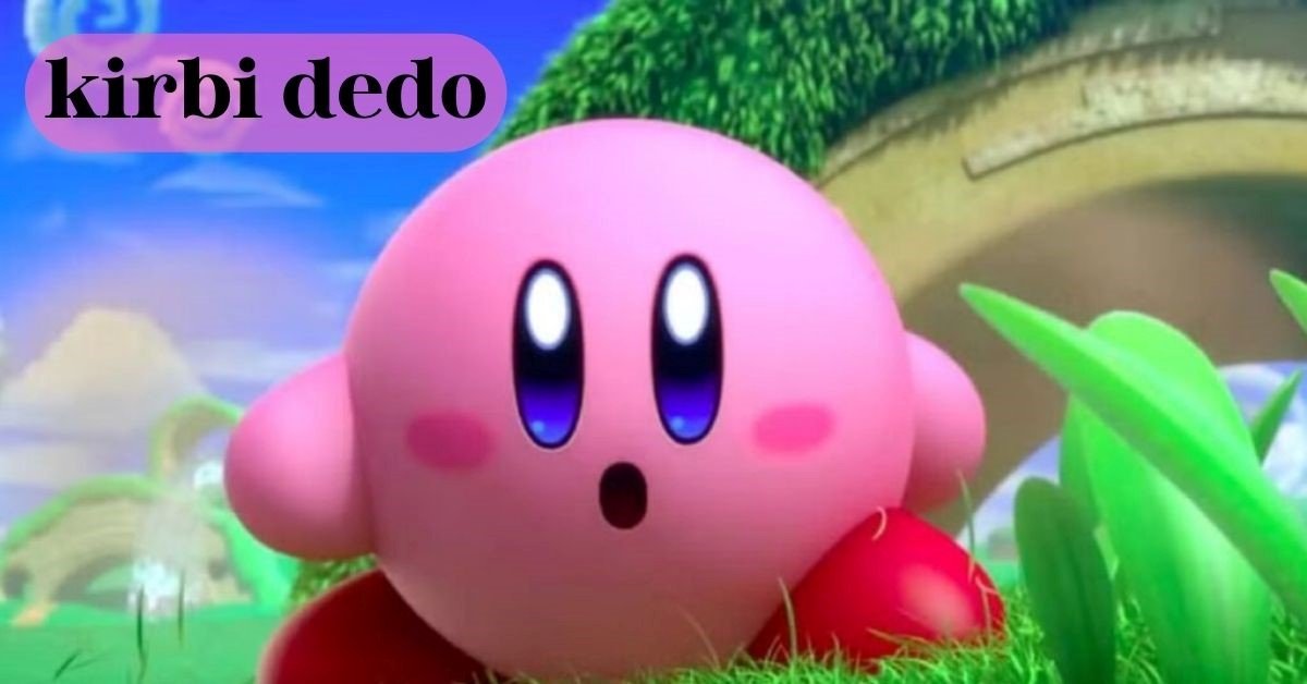 Kirbi Dedo